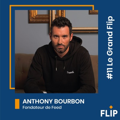 Anthony Bourbon, fondateur de Feed - "La patience : clé de la réussite quand tu viens d'en bas !" cover
