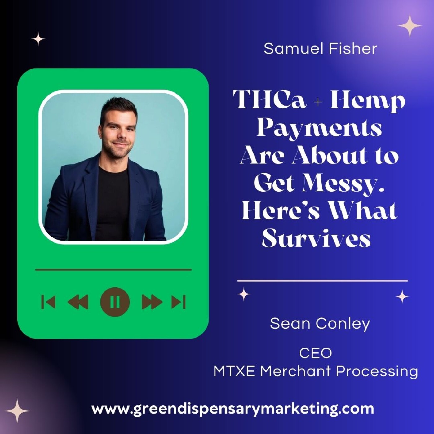 THCa + Hemp Payments Are About to Get Messy. Here’s What Survives | Sean Conley & Samuel FIsher episode artwork