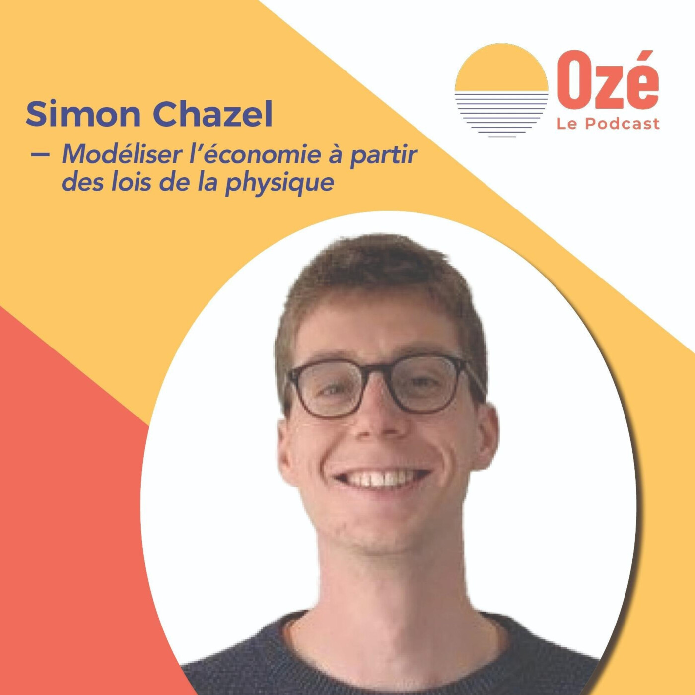 Modéliser l'économie à partir des lois de la physique - Simon Chazel