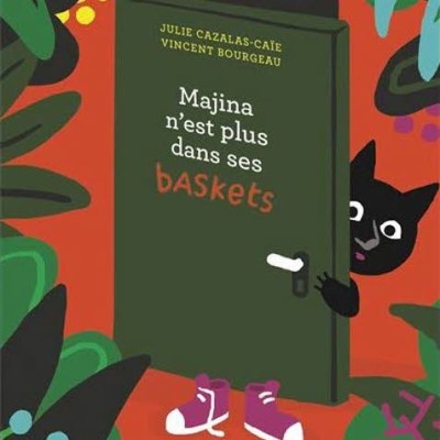 Majina n'est plus dans ses baskets, de Julie Cazalas Caïe cover