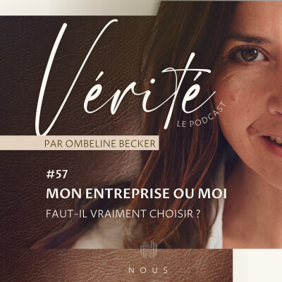 #57 Mon entreprise ou moi — Faut-il vraiment choisir ? cover