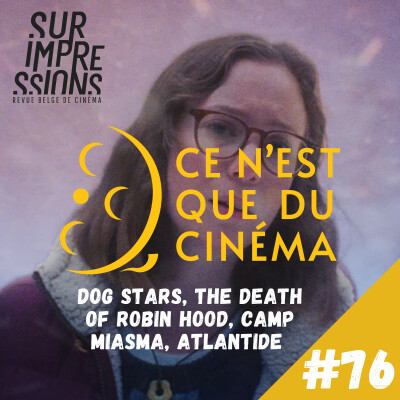 🏹 THE DOG STARS, ON L'APPELAIT ROBIN DES BOIS, CAMP MIASMA & ATLANTIDE cover