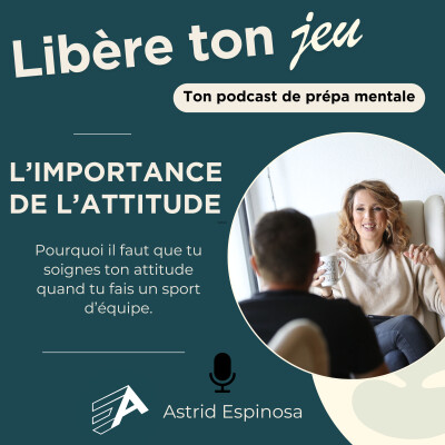 #5 L'importance de l'attitude en sports d'équipe cover
