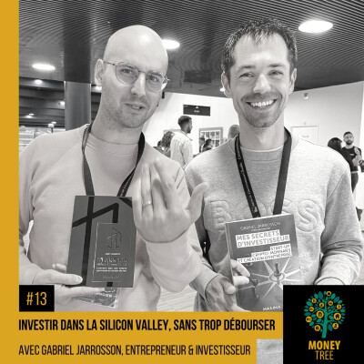 #13 - Investir dans la Silicon Valley, aux côtés des gros bonnets ! (Gabriel Jarrosson) cover