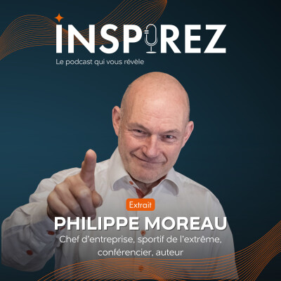 [EXTRAIT] Philippe Moreau : comment ses defis extremes ont transformé son rapport au corps, à la douleur et à la résilience ? cover