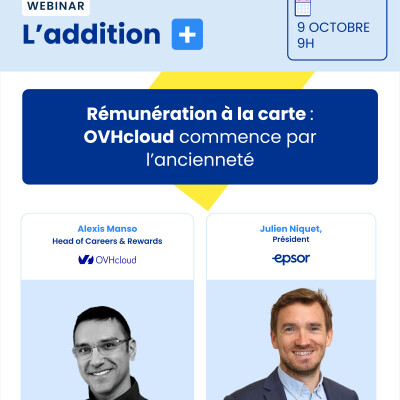 Rémunération à la carte : OVHcloud commence par l’ancienneté cover