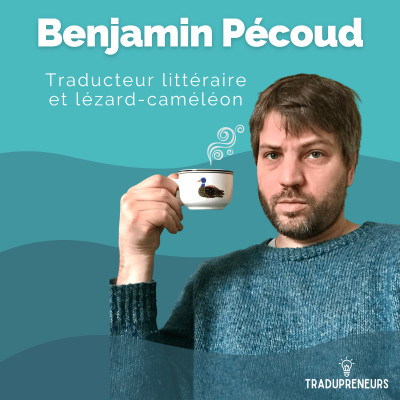 7 – Benjamin Pécoud : Traducteur littéraire et lézard-caméléon cover