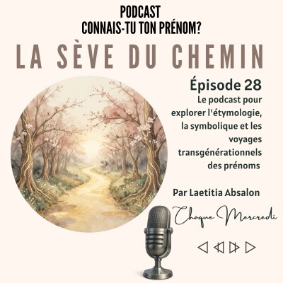 LA SÈVE DU CHEMIN -  Découverte et symbolique des prénoms sur le chemin de vie intérieur cover