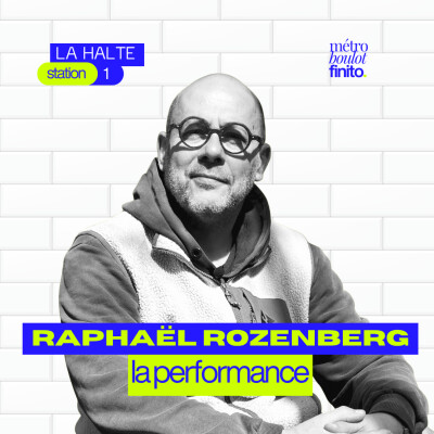 SERIE LA HALTE #04 - Quand la performance devient une prison, avec Raphaël Rozenberg cover