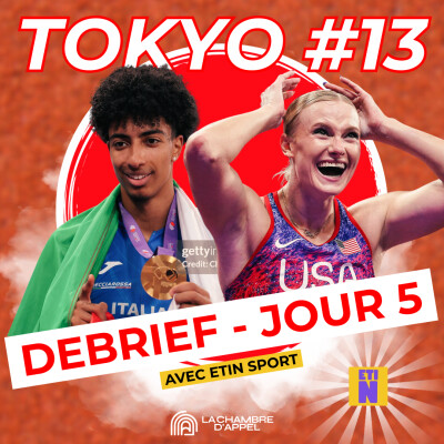 TOKYO – Épisode 13 : Le débrief du Jour 5 (avec EtiN Sport) cover