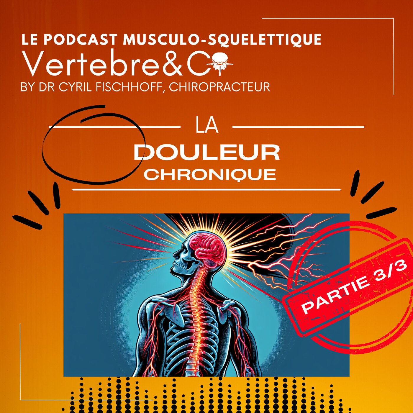 VERTEBRE&CO Le Podcast Musculo-Squelettique