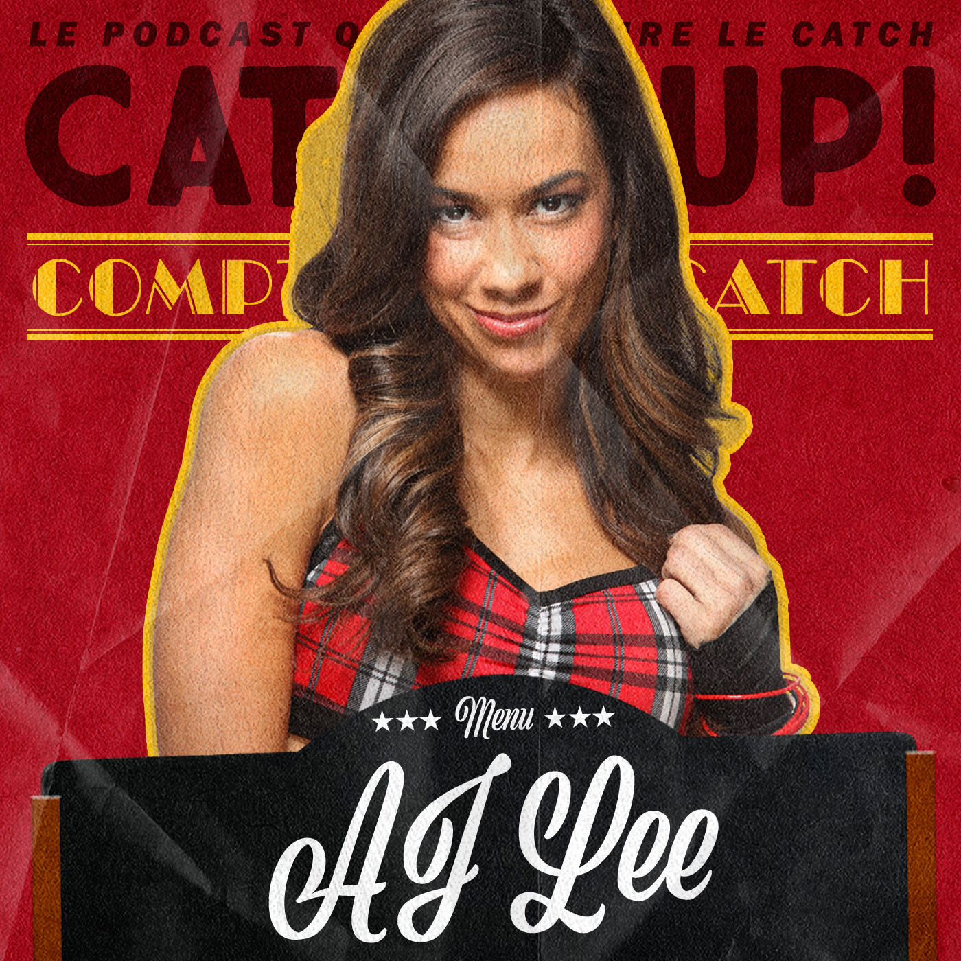 Catch'up ! Comptoir Du Catch 12 - AJ LEE !