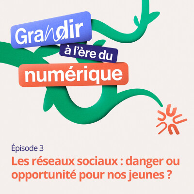Les réseaux sociaux : danger ou opportunité pour nos jeunes ? cover