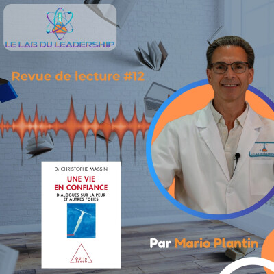 Revue de lecture #12 : 3 vérités sur la confiance qui vont changer votre leadership cover