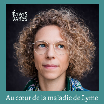 Au cœur de la maladie de Lyme : 32 ans d’errance, entre incompréhension et survie cover