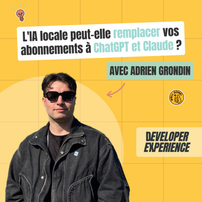 Adrien : L'IA locale peut-elle remplacer vos abonnements à ChatGPT et Claude ? cover