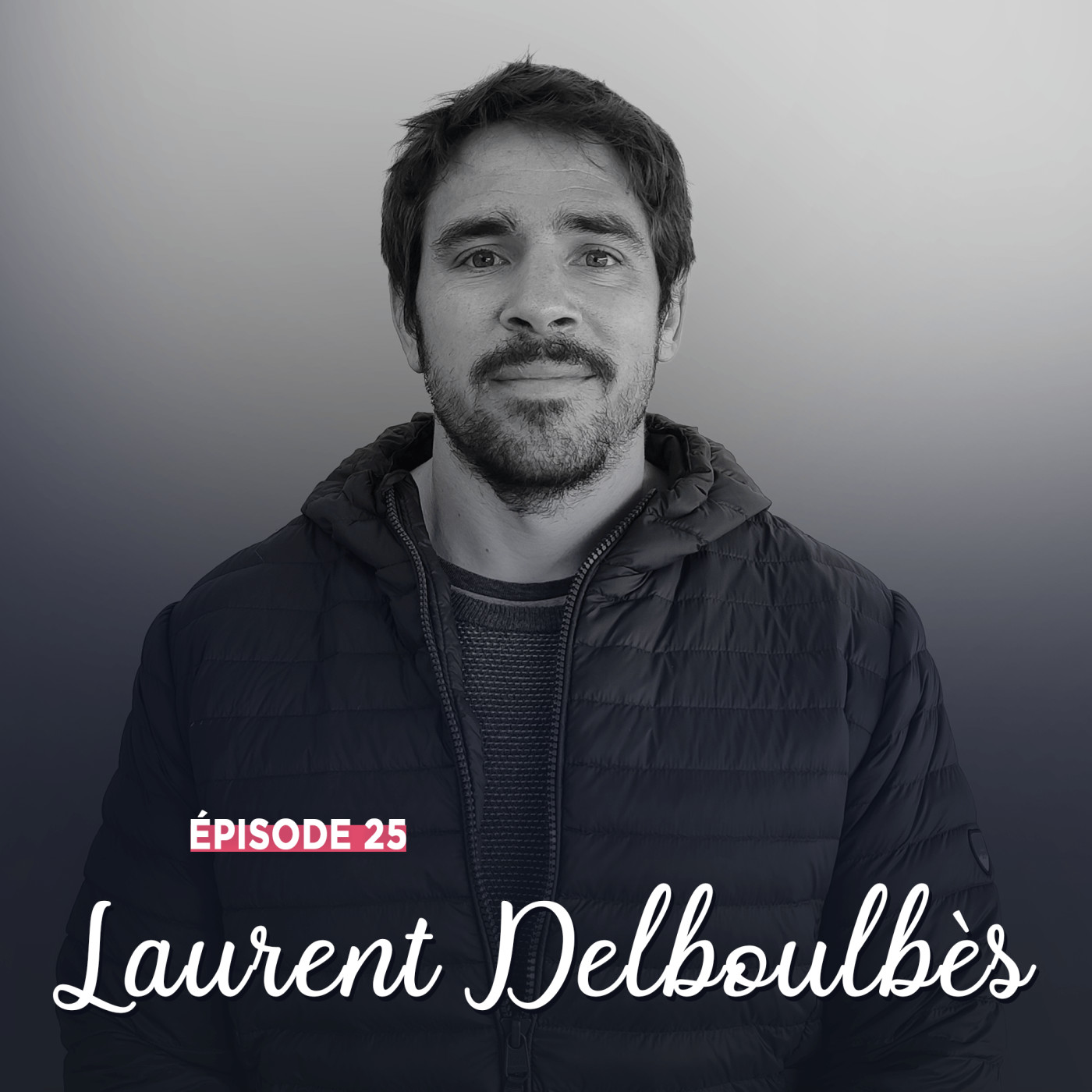 #25 - Laurent Delboulbès, la richesse des valeurs - Le bon sens Paysan