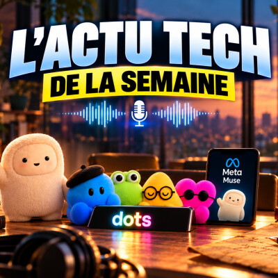 L'actualité tech de la semaine cover