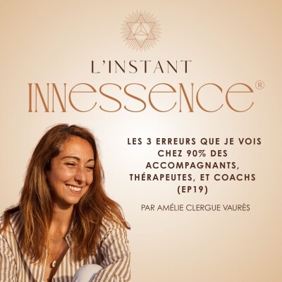 Les 3 erreurs que je vois chez 90% des accompagnants, thérapeutes, et coachs (EP19) cover