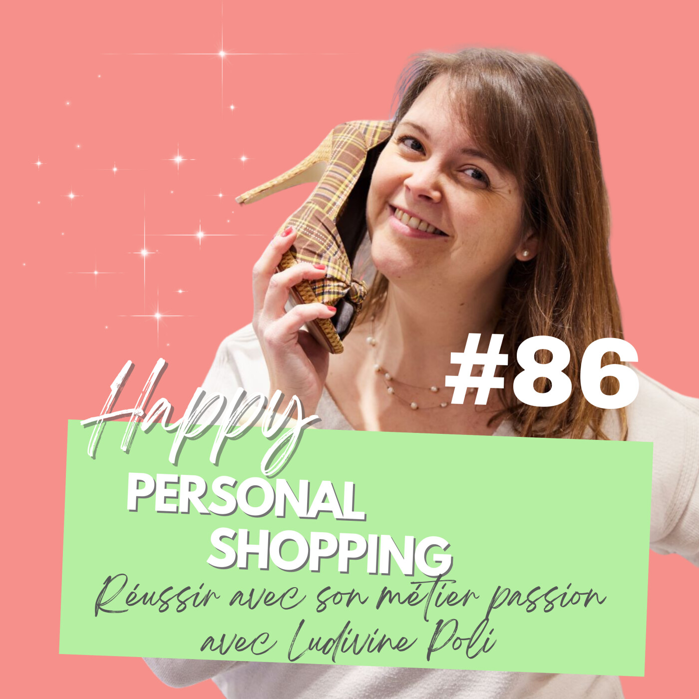 Happy Personal Shopping : stratégies, conseils et mindset pour les pros du conseil en image