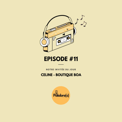 Palabre(s) Saison 1 épisode #11 : Céline - Boutique BOA Rennes cover