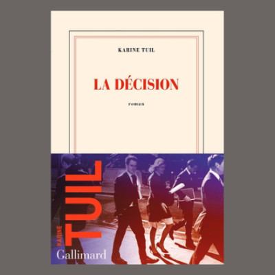 Karine Tuil - La décision cover