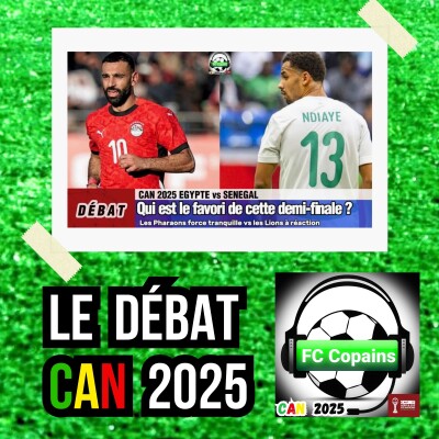 Débat CAN 2025- Qui est le favori de la demi-finale Senegal🇸🇳 vs Egypte❓🤔 cover