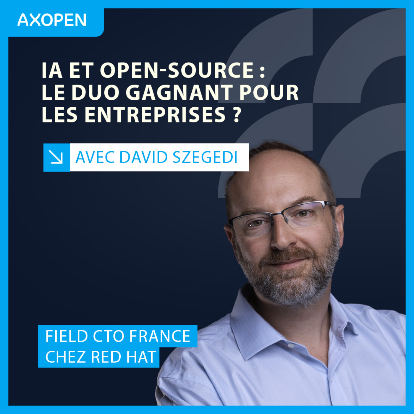 IA et Open-source : le duo gagnant pour les entreprises ? Avec David Szegedi, Field CTO France chez Red Hat