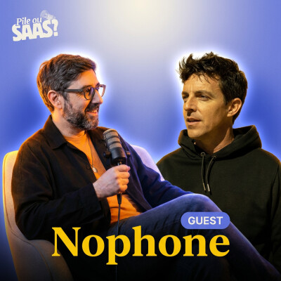 #16 Pile ou SaaS avec Guillaume Vilain - Nophone cover