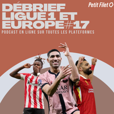 Débrief Ligue 1 et Europe #17 - Petit Filet cover