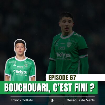 #67 Mercato : Bouchouari, c'est fini ? cover