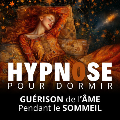 Guérison de l'Âme pendant le SOMMEIL - Hypnose Guidée pour DORMIR cover
