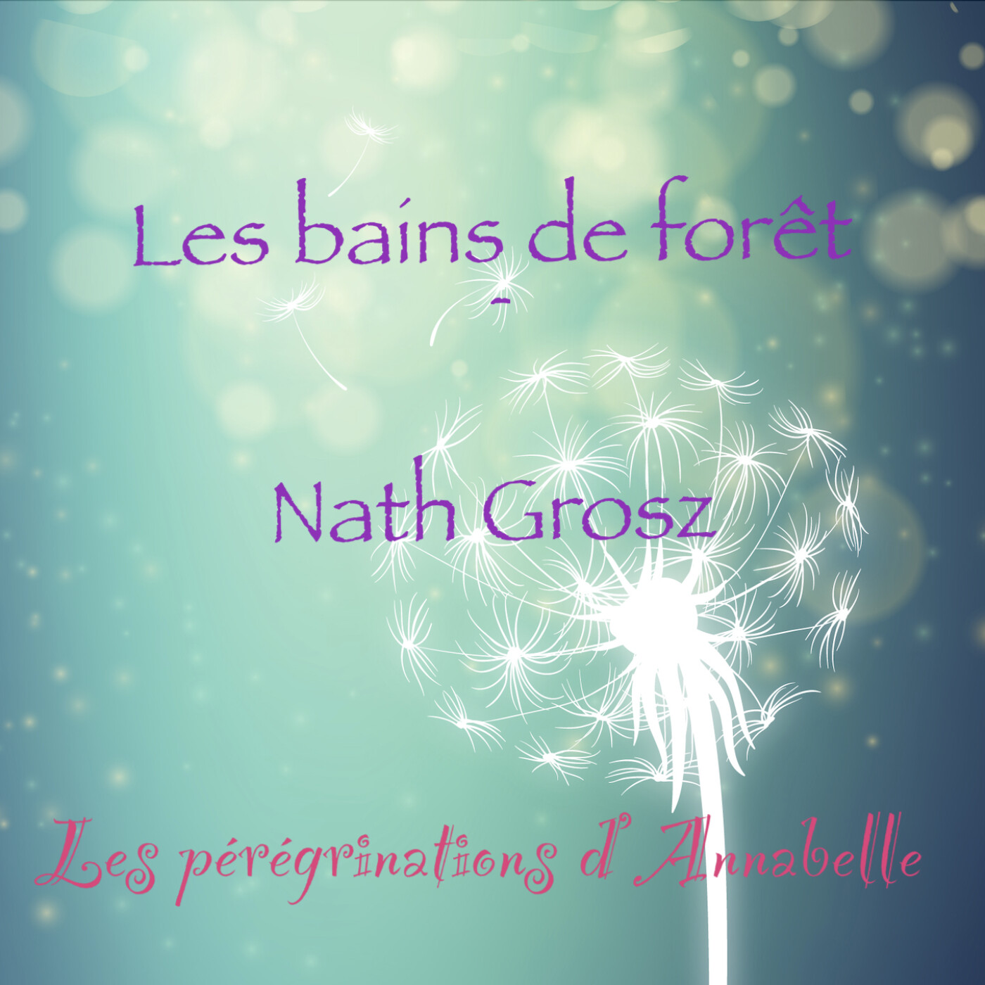 Les pérégrinations d\'Annabelle