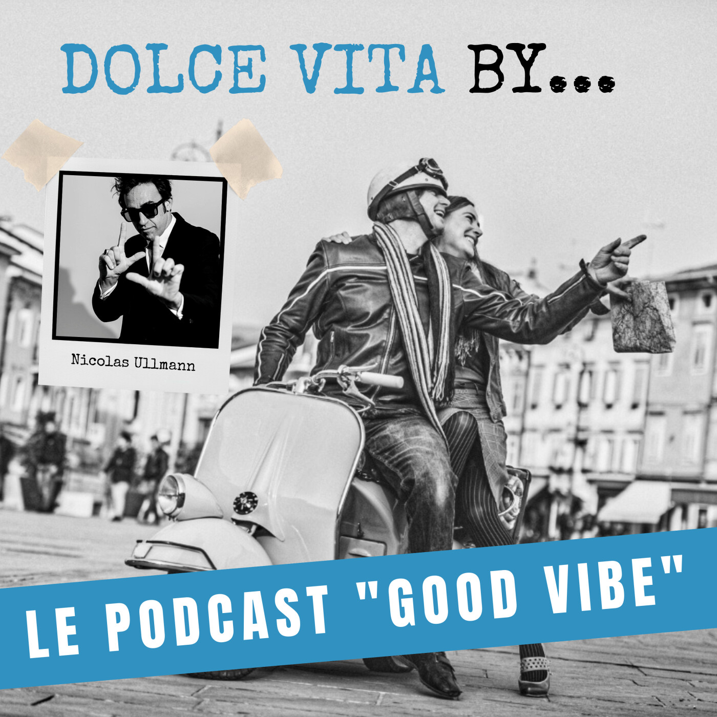 DOLCE VITA BY... LAURENT LE PAPE -  SAISON 4 - LE PODCAST LIFE STYLE EN MODE CHILL