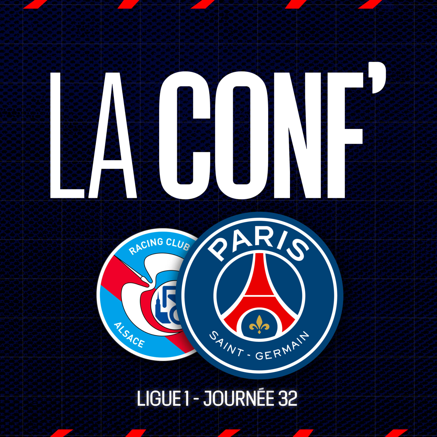 Ligue 1 / 32e journée / RC Strasbourg – Paris Saint-Germain