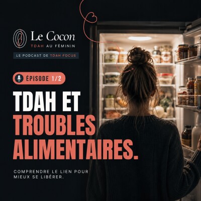 #17 : TDAH et troubles alimentaires et gestion de l'appétit cover