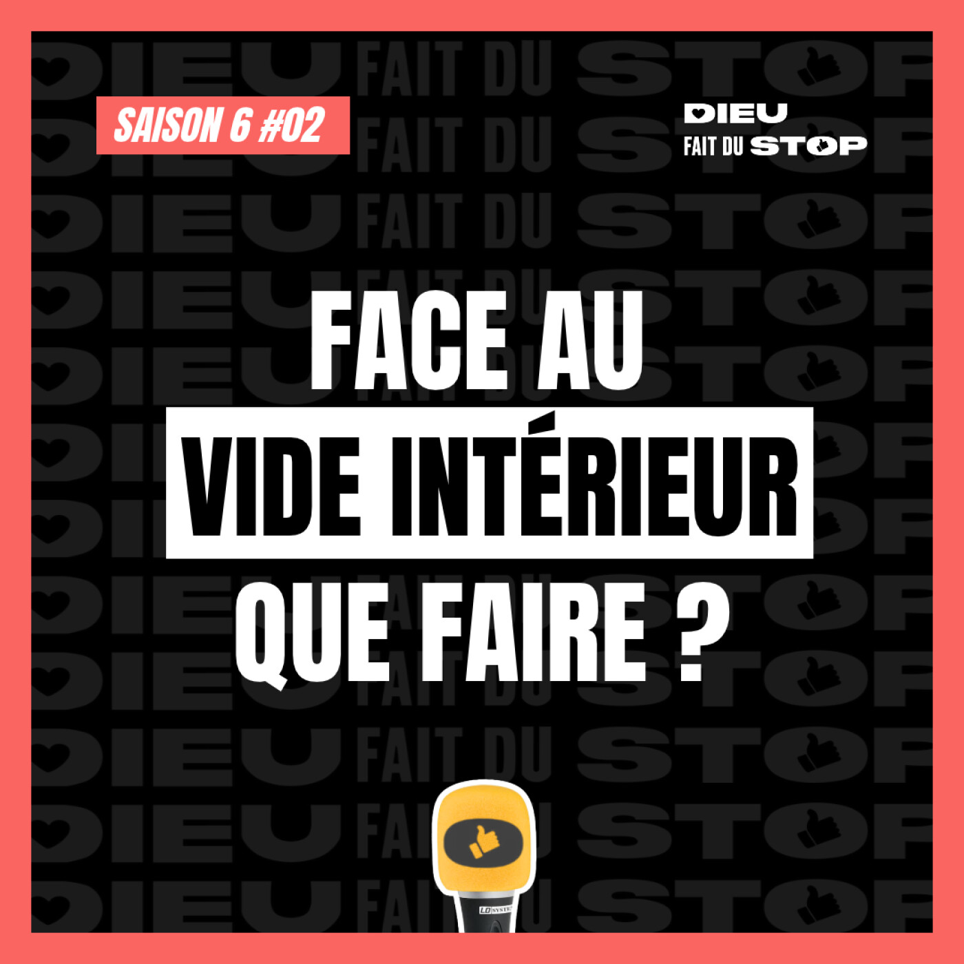 S06#02 : Face au vide intérieur, que faire ?