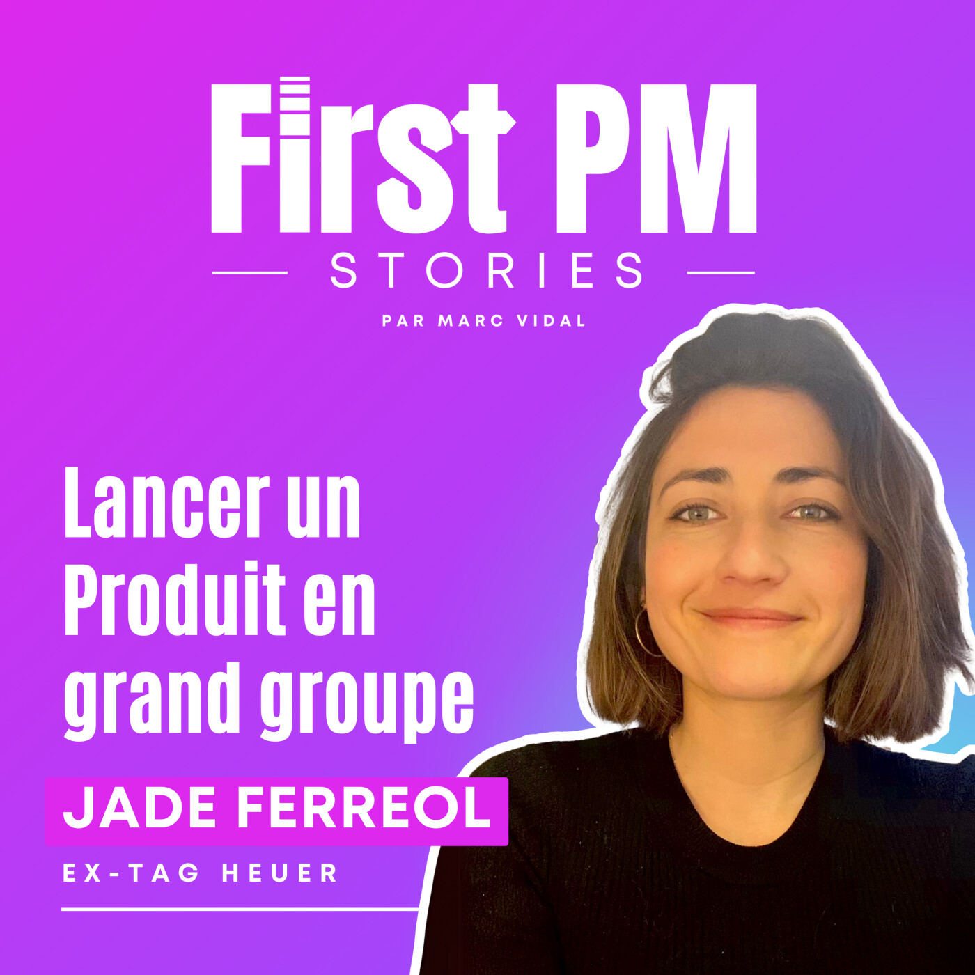 #06 Lancer un Produit innovant en grand groupe