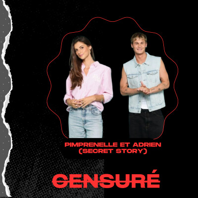 Pimprenelle et Adrien de Secret Story : Couple, parcours, les détails de leurs secrets cover