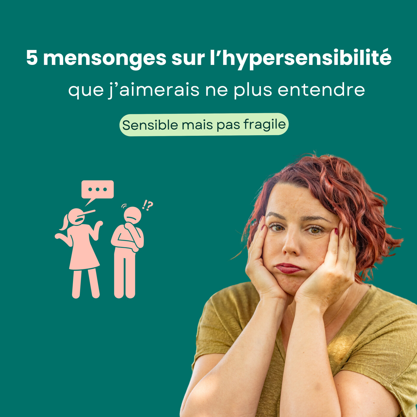 5 mensonges sur l'hypersensibilité que j'aimerais ne plus entendre