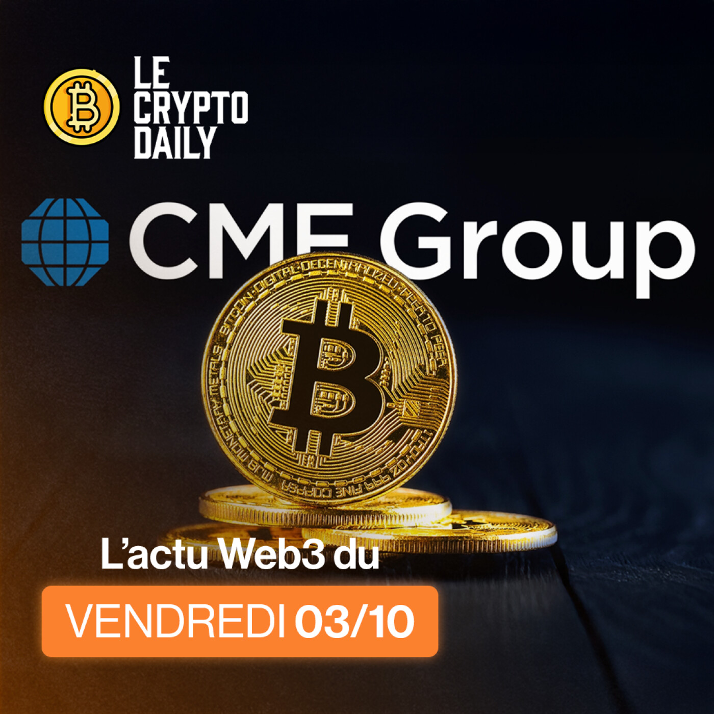 Le CME révolutionne son offre ! – 03/10/2025