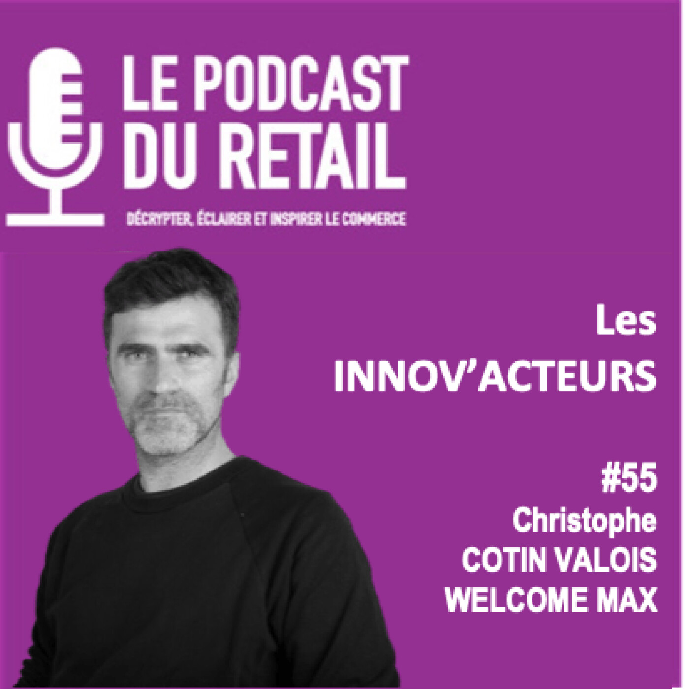 Le Podcast Du Retail