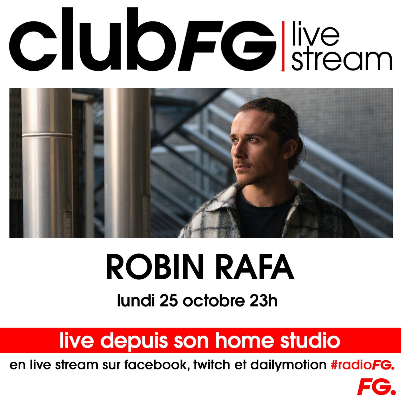 CLUB FG LIVE STREAM : ROBIN RAFA