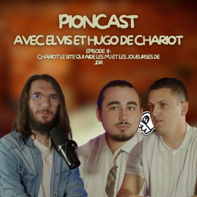 PionCast 8 : Chariot le site qui aide les MJ et les joueurses de JDR cover