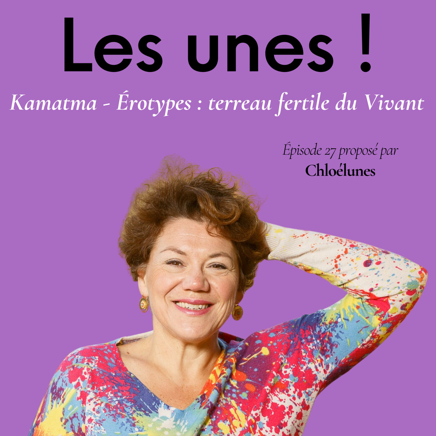 Podcast Les Unes ! avec Chloé Lunes