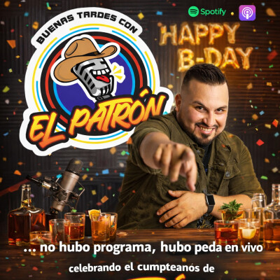 🎙️😂 Hoy en Buenas Tardes con El Patrón… no hubo programa, hubo peda en vivo. cover