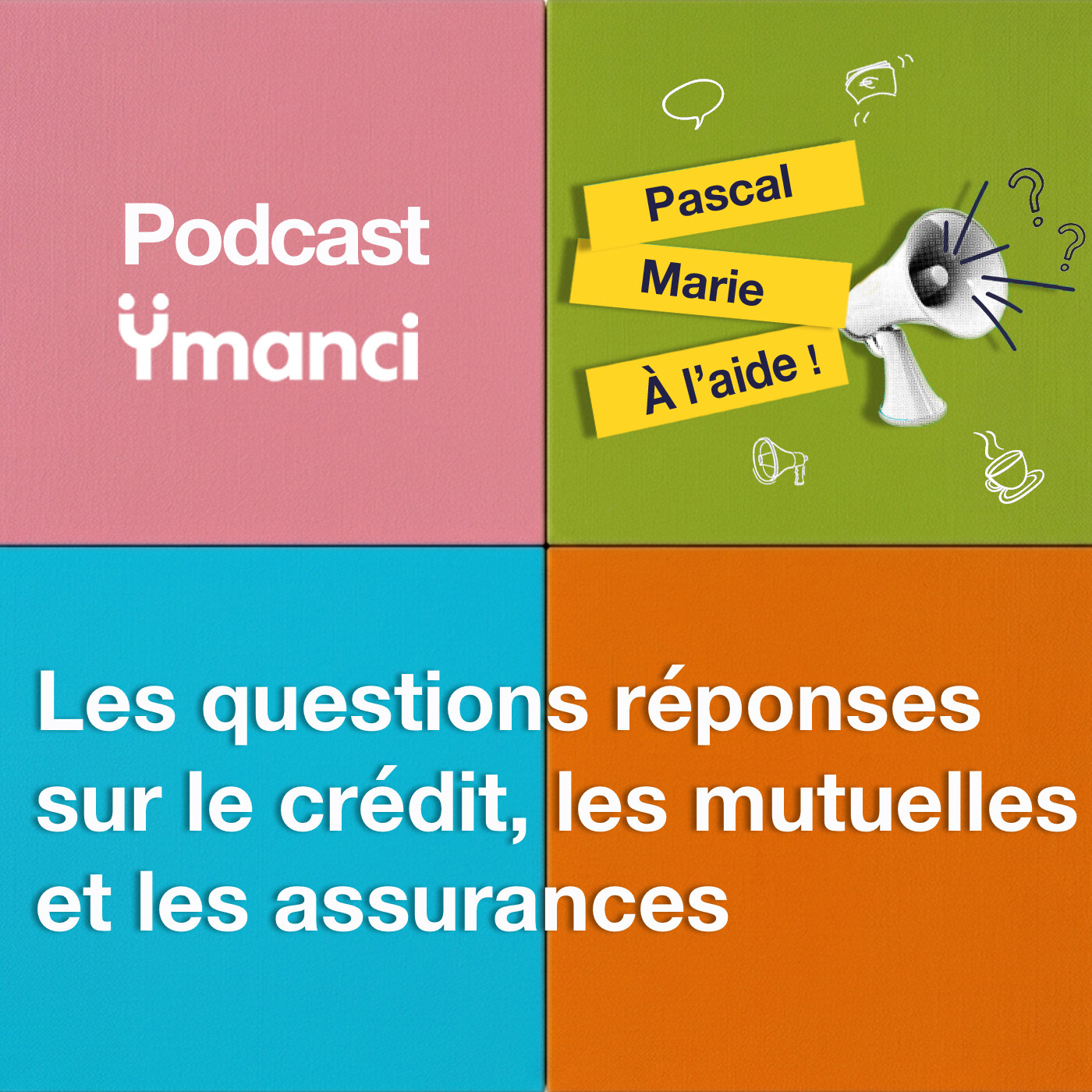 Ymanci. Les questions réponses sur le crédit, les mutuelles et les assurances