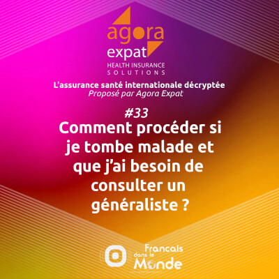 #33 - Comment procéder si je tombe malade et que j’ai besoin de consulter un médecin généraliste ? cover