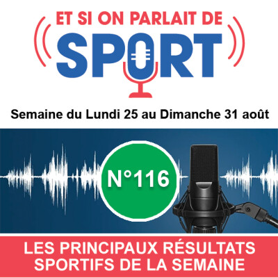 Et si on parlait de sport - Émission N°116 - Les Résultats cover