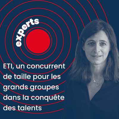 ETI, un concurrent de taille pour les grands groupes dans la conquête des talents | Vanessa Carenco Directrice Générale Déléguée, Henner cover